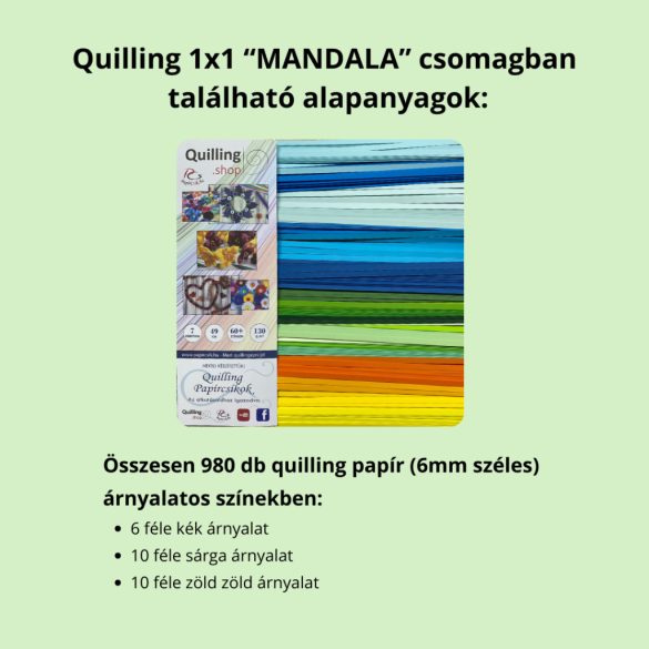 Quilling 1x1 - Mandala - TANFOLYAM és KEZDŐKÉSZLET (Alapanyagokkal és eszközökkel)